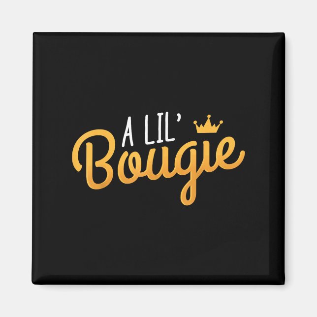 A Lil Bougie Humor Citat Magnet (Framsidan)