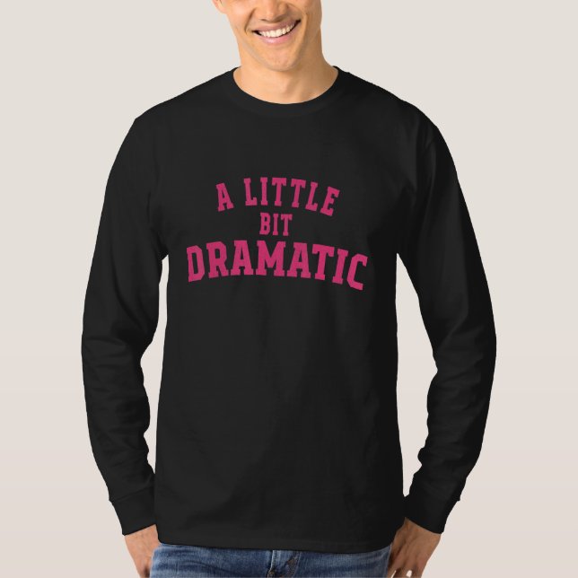 A Little Bit Dramatic Halloween Queen Girls T Shirt (Framsida)