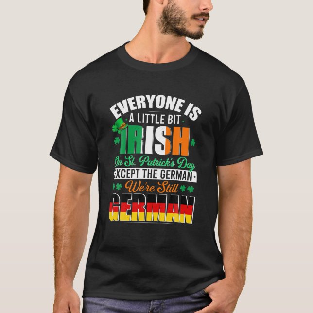 A Little Bit Irish Were Still German Irish Shamroc T Shirt (Framsida)