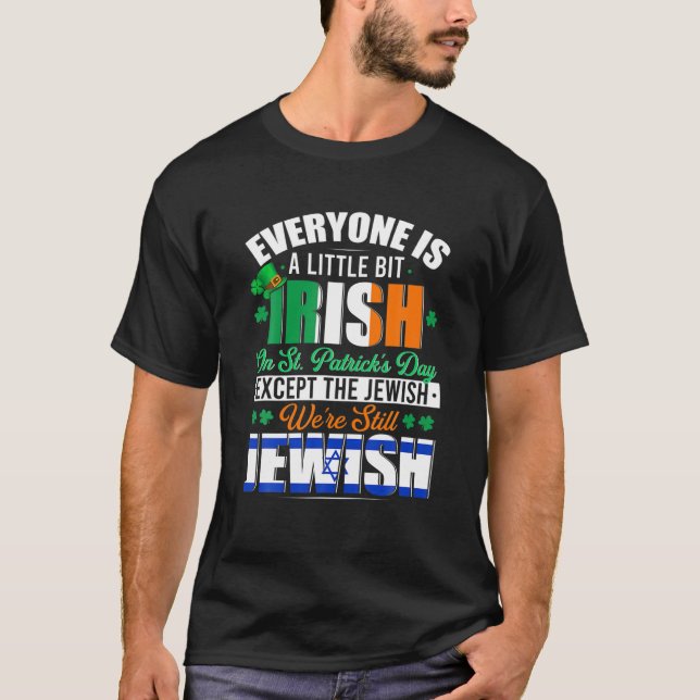 A Little Bit Irish Were Still Jewish Irish Shamroc T Shirt (Framsida)