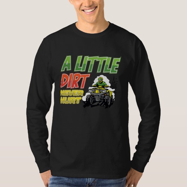 A little dirt  quad bike atv t shirt (Framsida)