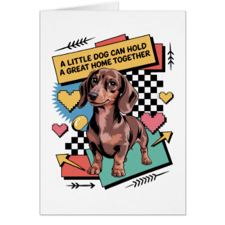 A Little Dog Can Hold A Great Home Together Hälsningskort