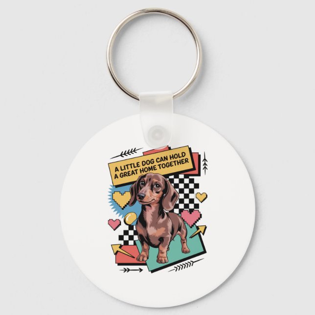A Little Dog Can Hold A Great Home Together Nyckelring (Framsida)