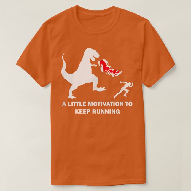 A Little Motivation to Keep Running  Jogging Jogge T Shirt (Design framsida)
