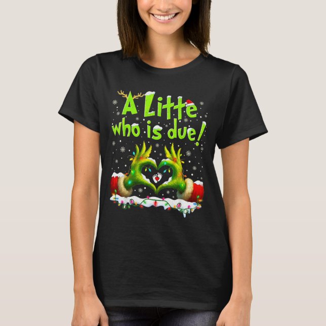 A Little Who Is Due Funny Christmas Pregnancy Anno T Shirt (Framsida)