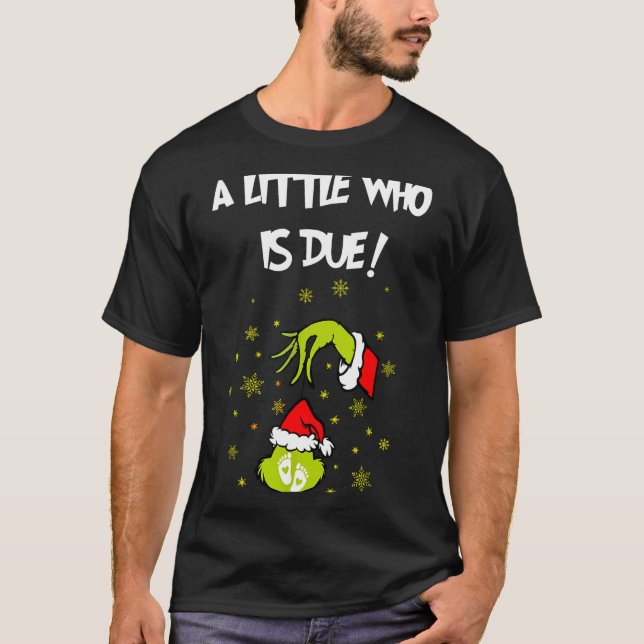 A Little Who Is Due Funny Christmas Pregnancy Anno T Shirt (Framsida)