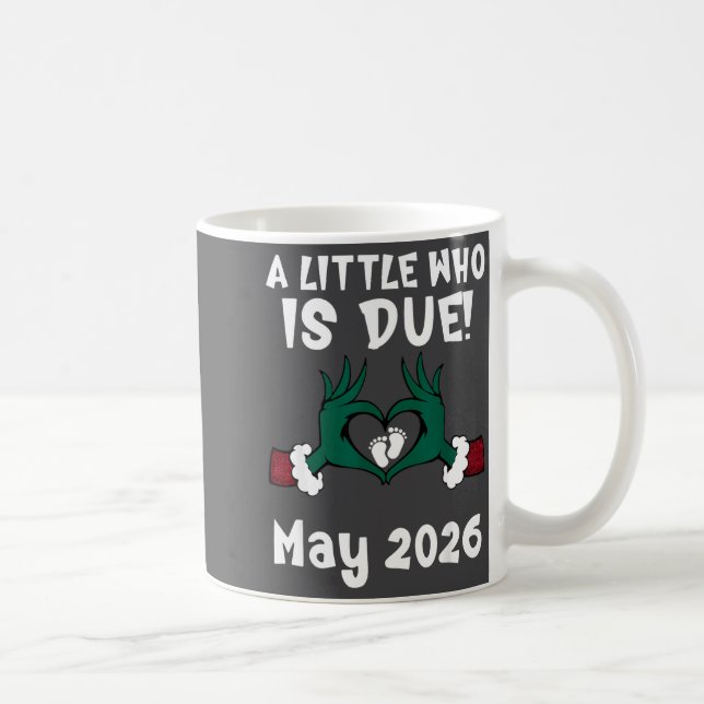 A Little Who Is Due May 2026 Funny Quote  Kaffemugg (Höger)