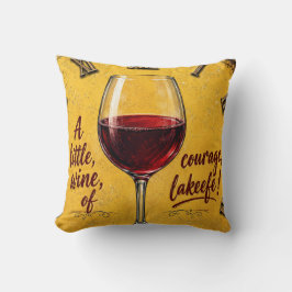 A Little Wine Of Courage Kudde