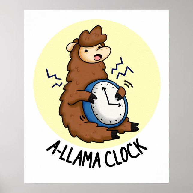 A-llama Clock Funny Llama Pun Poster (Framsidan)