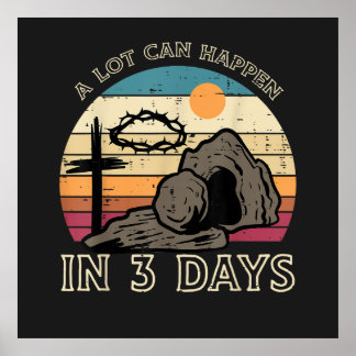 A Lot Can Happen in 3 Days Easter Religious Poster