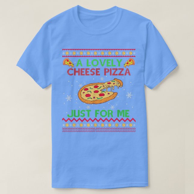 A Lovely Cheese Pizza Shirt Funny T-Shirt (Design framsida)