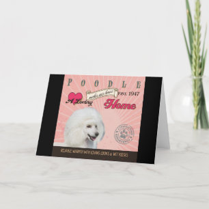 A Loving Poodle Makes Our House Home Helgkort