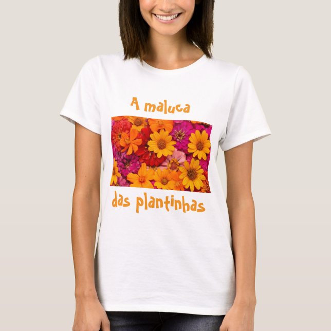 A maluca das plantinhas  t shirt (Framsida)