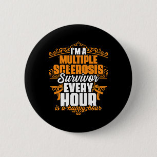 A Många Sclerosis Survivor Support Awareness Knapp
