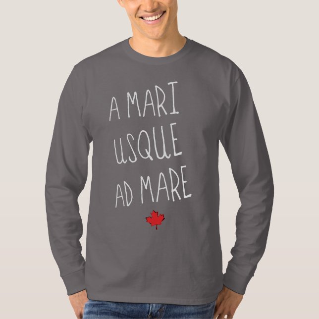 A Mari Usque Ad Mare Canadian Motto T Shirt (Framsida)