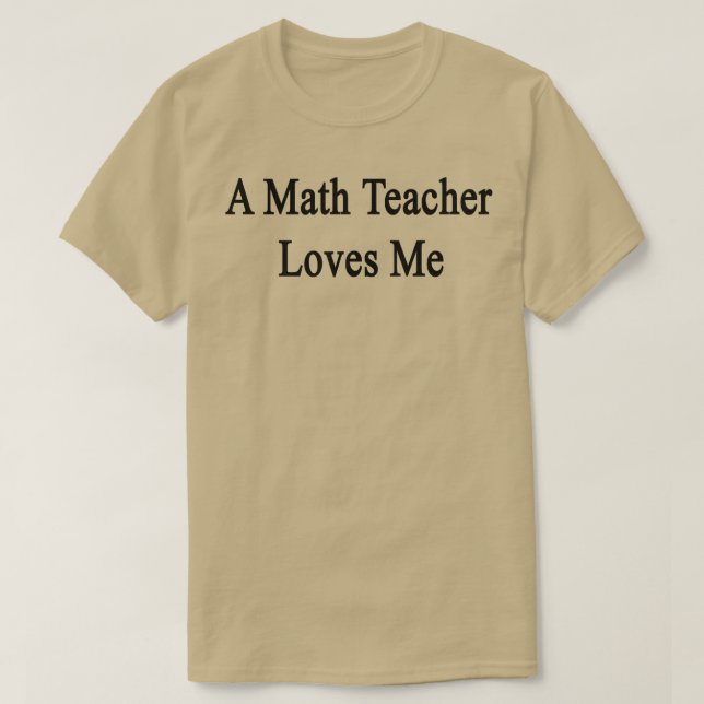 A Math Teacher Kärlek Me T Shirt (Design framsida)