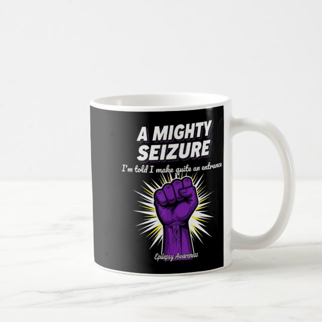 A Mighty Seizure Elepsy Awareness Funny Suprt  Kaffemugg (Höger)