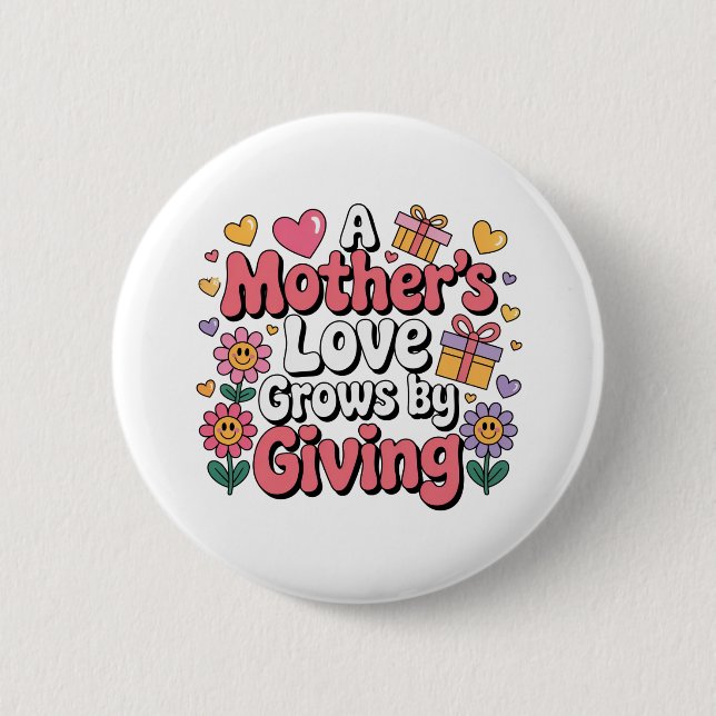 A Mother’s Love Grows By Giving Knapp (Framsida)