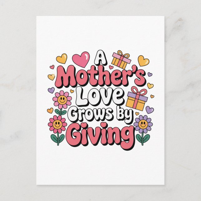 A Mother’s Love Grows By Giving Vykort (Framsida)