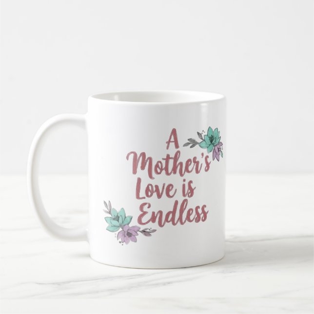 A Mother’s Love Is Endless – Floral Mug Gift  Kaffemugg (Vänster)