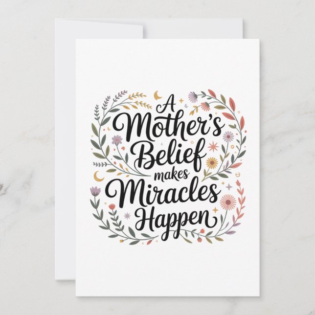 A Mother's Belief Makes Miracles Happen Inbjudningar (Framsida)