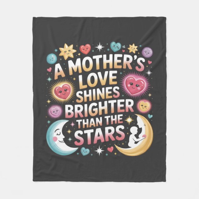 A Mother's Love Shines Brighter Than The Stars Fleecefilt (Framsidan)