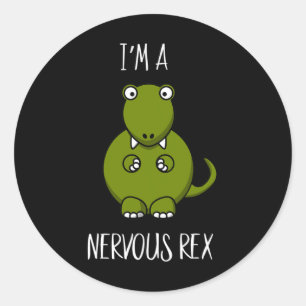 A Nervous Rex Comedy Anxiety Dinosaur Dino T- rex Runt Klistermärke