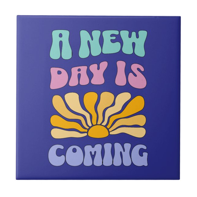 A New Day is Coming Kakelplatta (Framsidan)