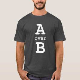 A över B T Shirt