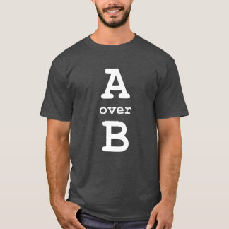 A över B T Shirt