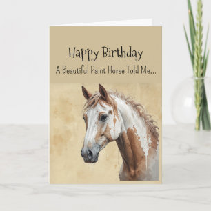 A Paint Horse Personality Birthday Kort