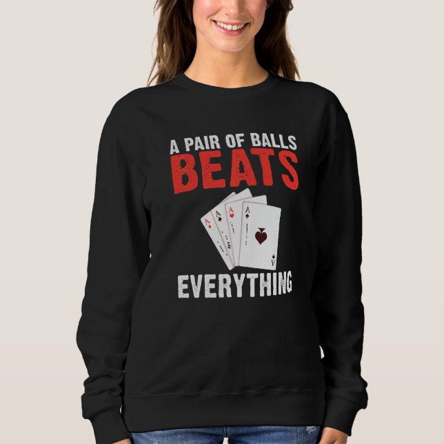 A pair of Balls Beats everything Game Playing Card T Shirt (Framsida)