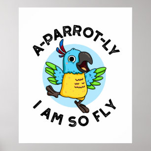 A-parrot-ly är jag så feg, Animal Parrot Pun Poster