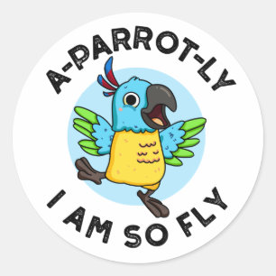 A-parrot-ly är jag så feg, Animal Parrot Pun Runt Klistermärke
