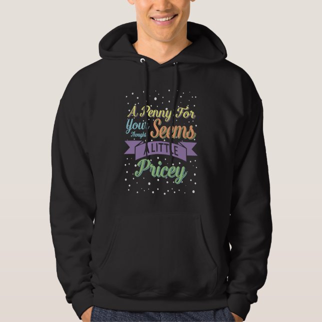 A Penny For Your Thoughts Seems A Little Pricey An Hoodie (Framsida)