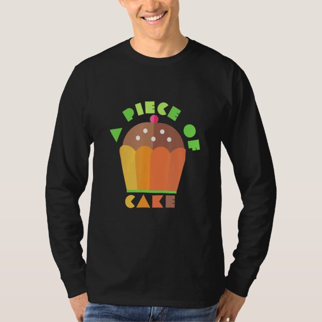 A Piece Of Cake  Cake   baker clothes  easy job T Shirt (Framsida)