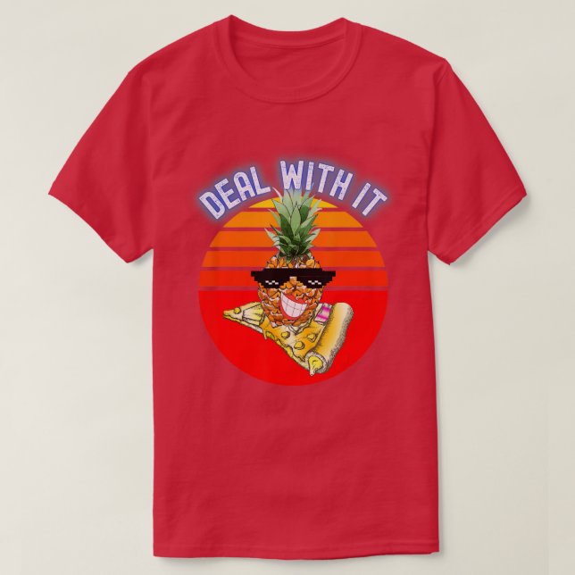 A Pineapple on a Pizza Deal With It Funny Sunglass T Shirt (Design framsida)