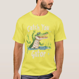 À Plus, Gator ! 🐊 T Shirt