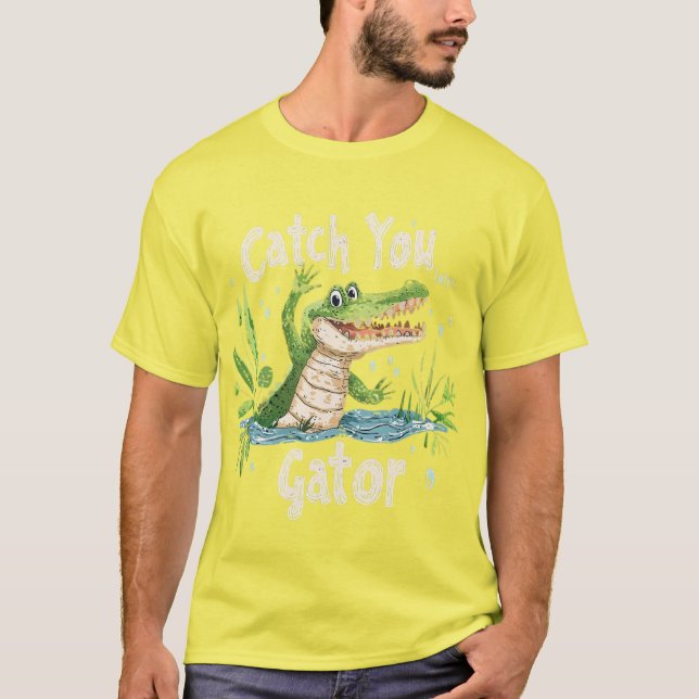À Plus, Gator ! 🐊 T Shirt (Framsida)