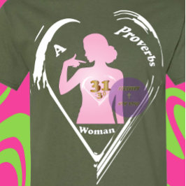 A Proverbs 31:30 Woman - Christian T Shirt