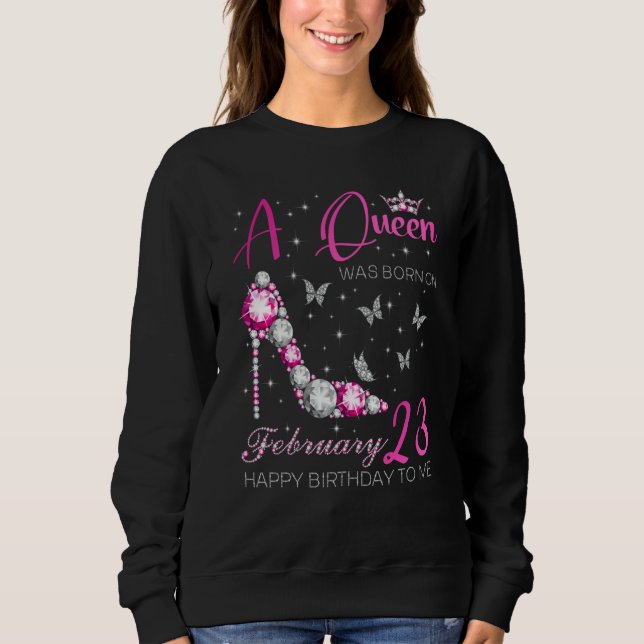 A Queen Was Born on February 23 23rd February Bday T Shirt (Framsida)