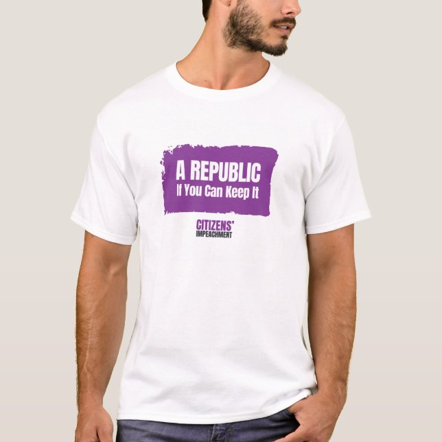 A Republic if You Can Keep it T-Shirt (Framsida)