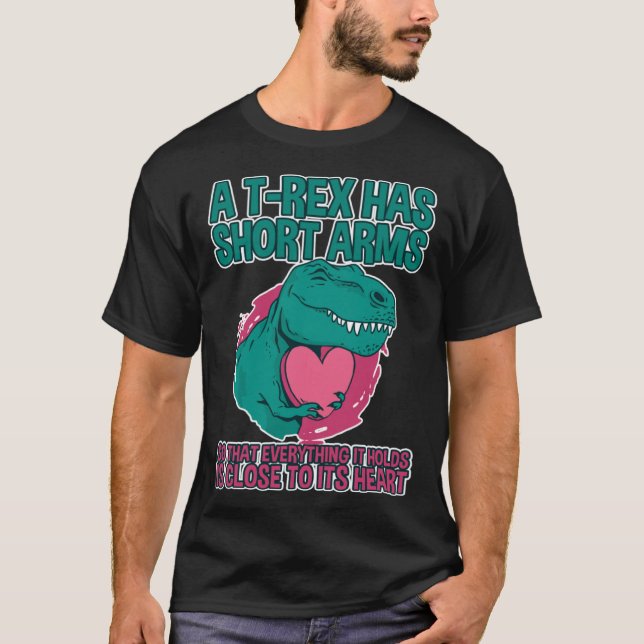 A rex Has Short Arms T Shirt (Framsida)