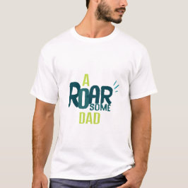 A Roarsome Pappa party t-shirt