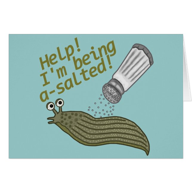 A Saltad Slug Pun Hälsningskort (Framsidan Horizontal)