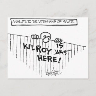 A Salute to Veterans of WWII (Kilroy) Vykort