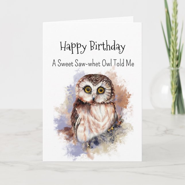 A Saw Whet Uggla Personality Birthday Roligt Bird Kort (Framsida)