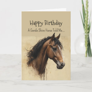 A Shire Horse Personality Birthday Kort