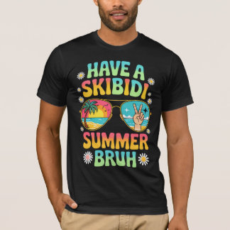 A Skibidi Summer Bruh T Shirt