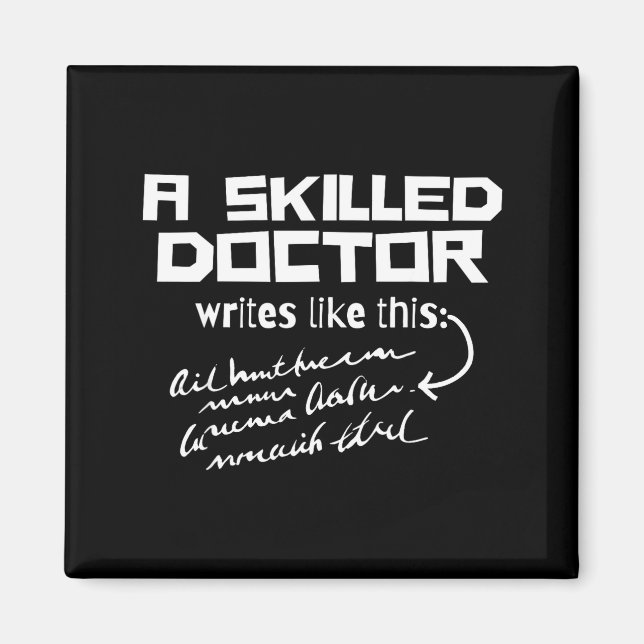 A Skilled Doctor Write Like This Funny Medical Han Magnet (Framsidan)